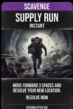 Scavenge cards: Cache, Lucky Break, Supply Run, Shortcut, Ambush